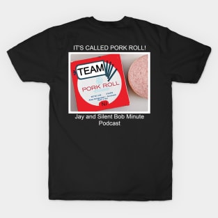 Team Pork Roll Front and Back T-Shirt